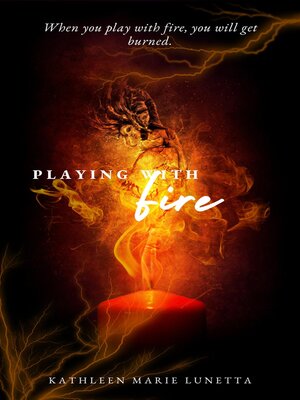 cover image of Playing with Fire